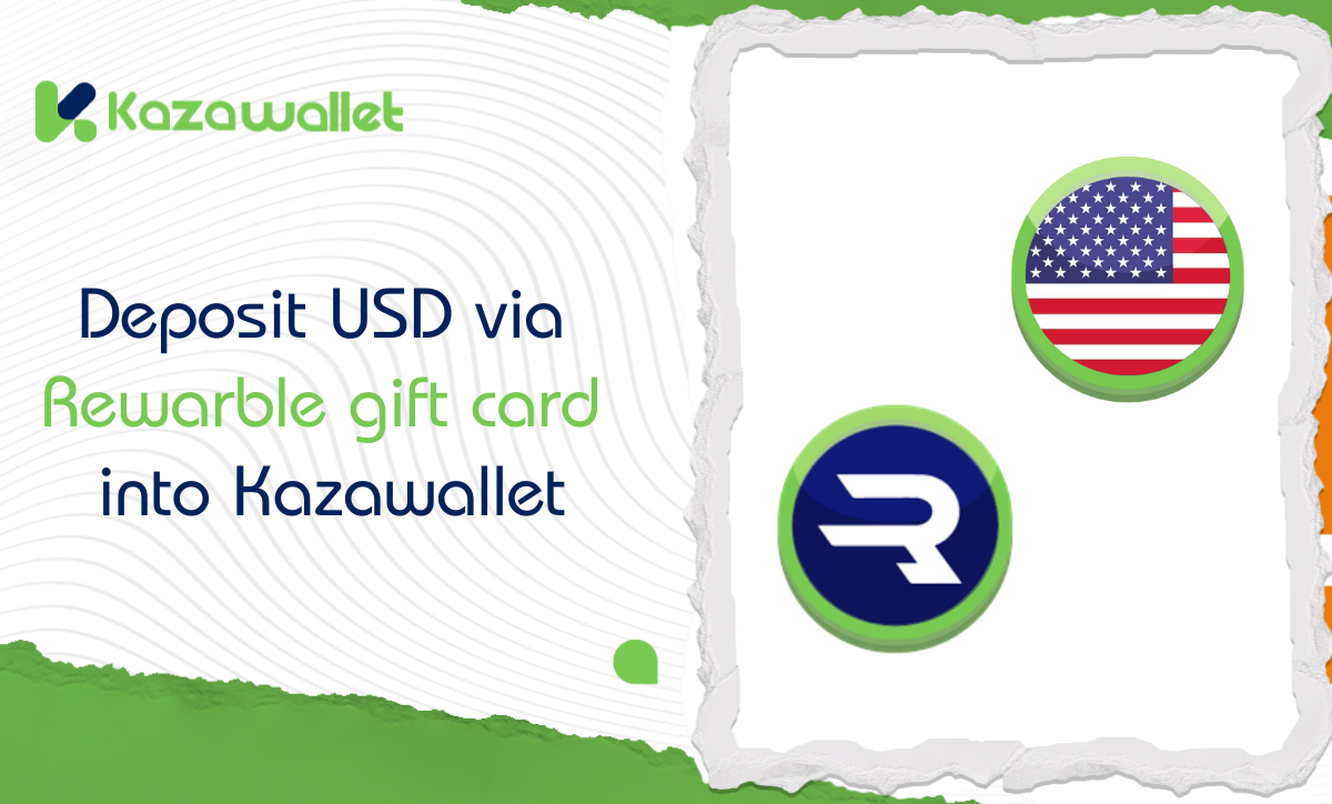 How to Deposit USD via Rewarble gift card into Kazawallet