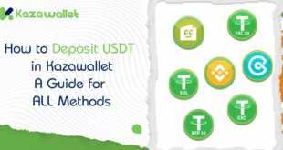 How to Deposit USDT in Kazawallet: A Guide for the 8 Methods