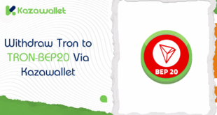 How to Withdraw Tron to a TRON-BEP20 from Kazawallet