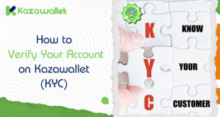 How to Verify Your Account on Kazawallet (KYC)
