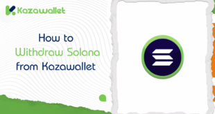 How to Withdraw Solana from Kazawallet