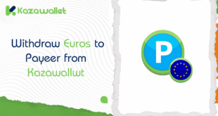 How to Steps to Withdraw Euros to Payeer from Kazawallwt