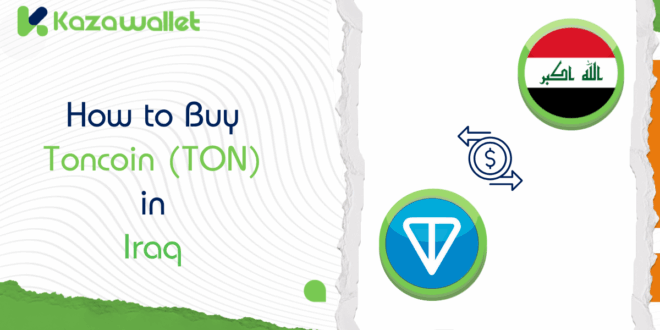 How to Buy Toncoin (TON) in Iraq