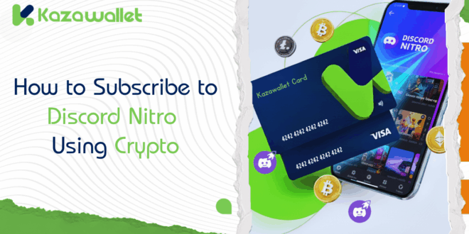 How to Subscribe to Discord Nitro Using Crypto?