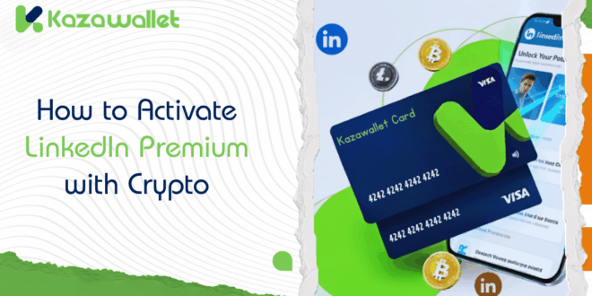 How to Activate LinkedIn Premium with Crypto
