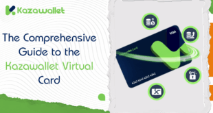 The Comprehensive Guide to the Kazawallet Virtual Card
