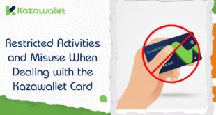 Restricted Activities and Misuse When Dealing with the Kazawallet Card