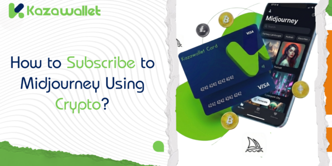 How to Subscribe to Midjourney Using Crypto?