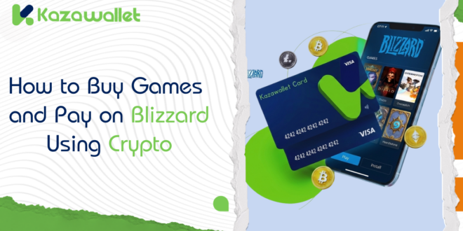 How to Buy Games and Pay on Blizzard Using Crypto?