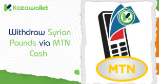 Withdraw Syrian Pounds via MTN Cash through Kazawallet