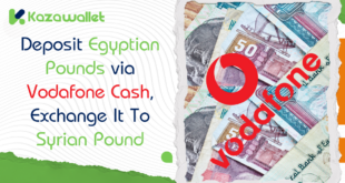 Deposit Egyptian Pounds via Vodafone Cash, Exchange to Syrian Pounds, and Withdraw with Kazawallet