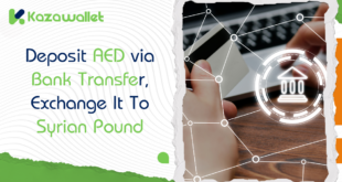 Deposit AED via Bank Transfer, Exchange to SYP, and Withdraw with Kazawallet