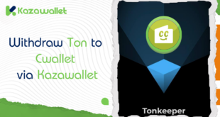 How to Withdraw TON to Cwallet via Kazawallet: A Complete Guide