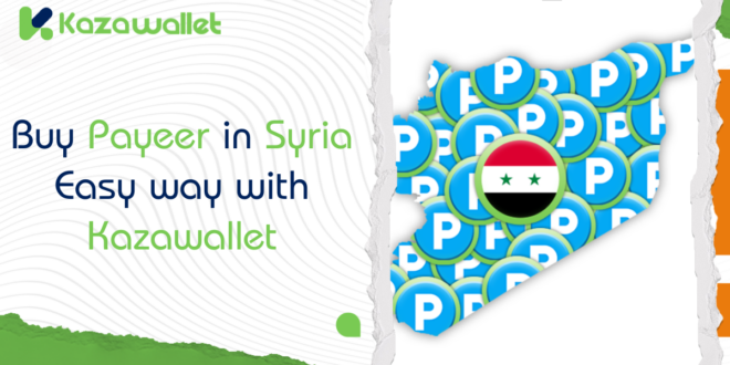 Buy Payeer in Syria: Your Guide to easy Online Payments and Transfers