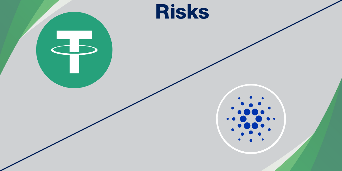 Risks Associated with USDT and Cardano