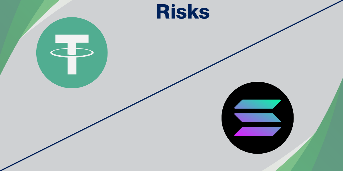 Risks Associated with USDT and Solana