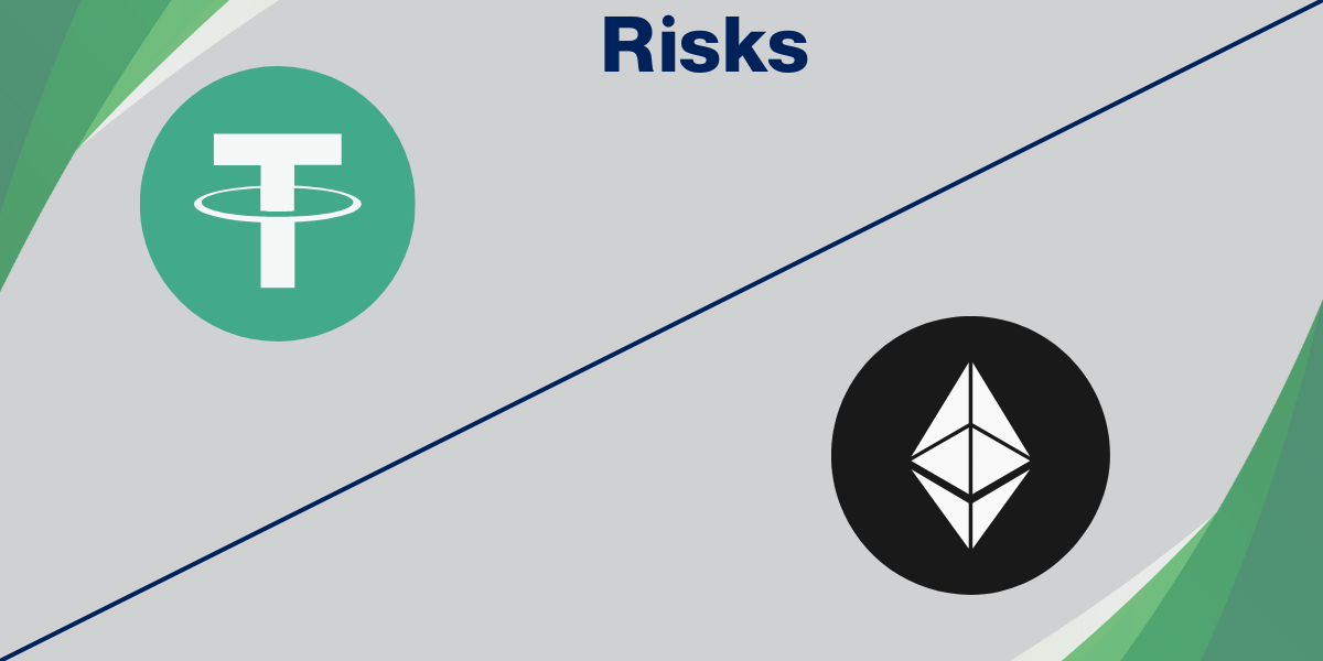 Risks Associated with USDT and Ethereum